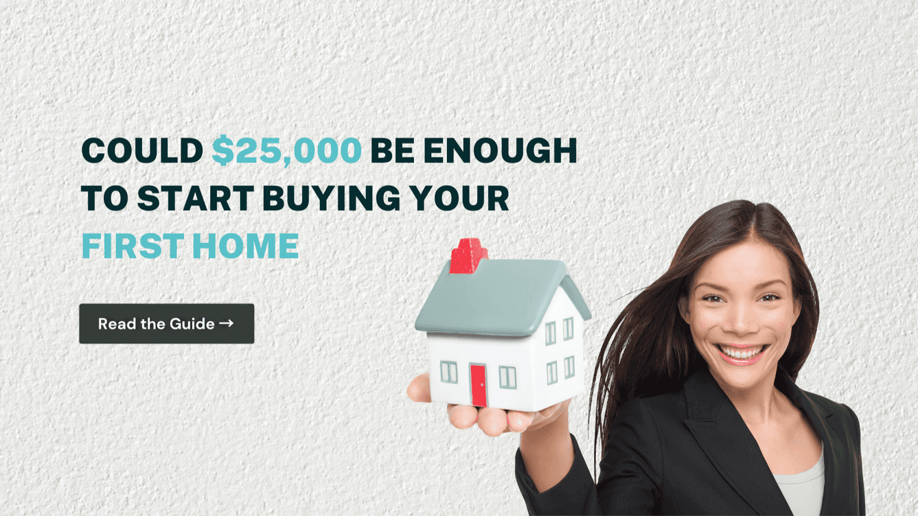 Could $25,000 Be Enough to Start Buying Your First Home